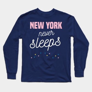 New York never sleeps Long Sleeve T-Shirt